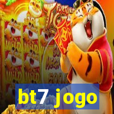 bt7 jogo